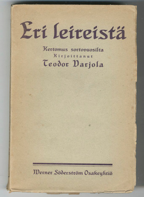 Teodor Varjola: Eri leireistä: Kertomus sortovuosilta