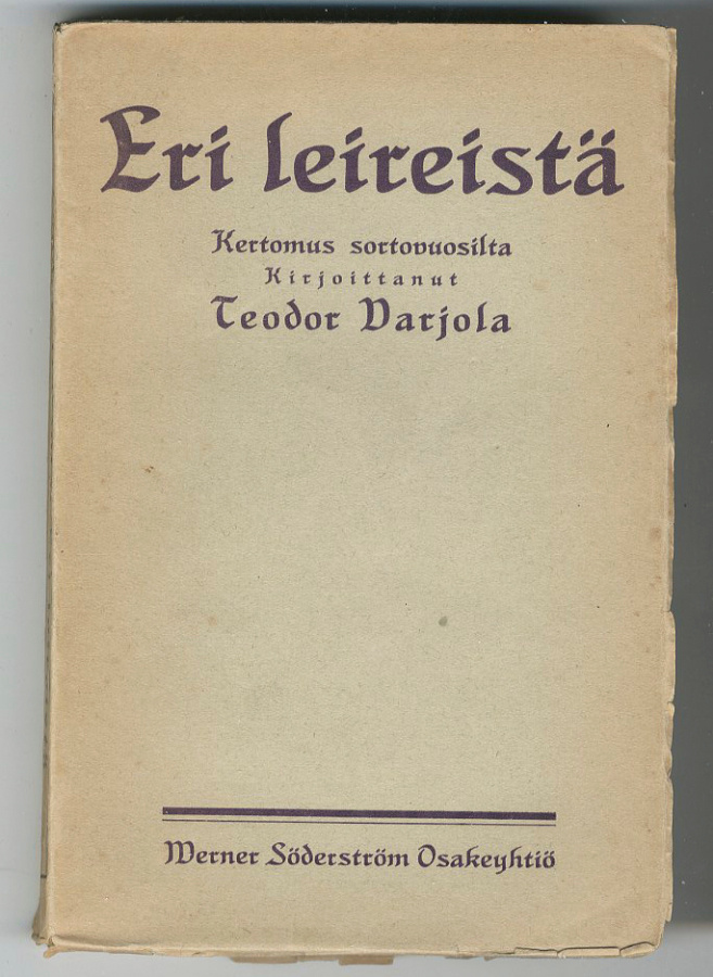 Teodor Varjola: Eri leireistä: Kertomus sortovuosilta