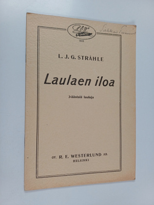 Lars Johan Gustav Stråhle : Laulaen iloa : 3-äänisiä lauluja