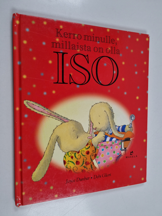 Joyce Dunbar : Kerro minulle, millaista on olla iso
