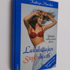 Kathryn Marsden : Laihduttajan superdieetti : yhdistele r... - pikkukuva 1
