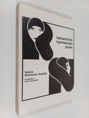 Leevi Vironmäki : Seitsemästäkymmenestä puolet : naisia R...