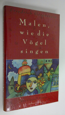 Friedrich Gorenstein : Malen, wie die Vögel singen : Ein ...