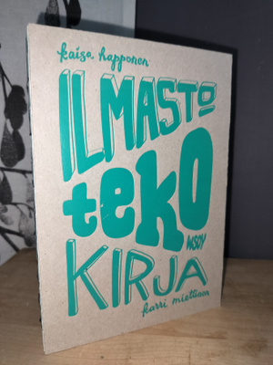 Ilmastotekokirja - Selätä ilmastoahdistus - Uusi