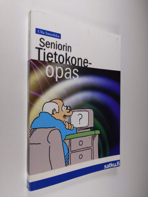 Ulla Sannikka : Seniorin tietokoneopas
