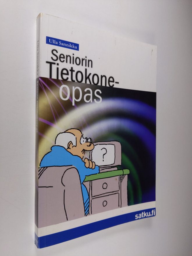 Ulla Sannikka : Seniorin tietokoneopas