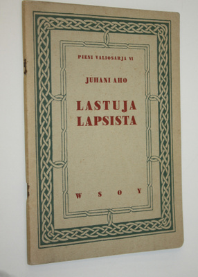 Juhani Aho : Lastuja lapsista
