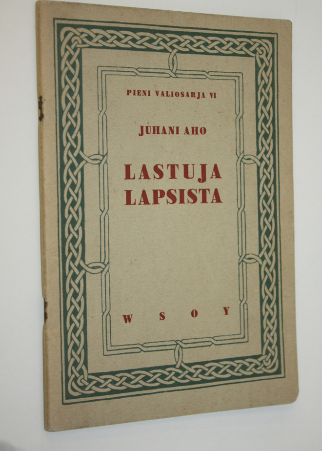 Juhani Aho : Lastuja lapsista