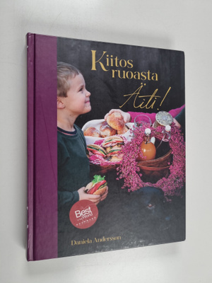 Daniela Andersson : Kiitos ruoasta Äiti!