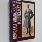 P. N. Wrangel : Kenraali Wrangelin muistelmat - pikkukuva 1