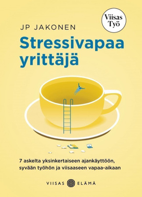 JP Jakonen: Stressivapaa yrittäjä