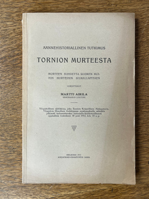 Airila - Äännehistoriallinen tutkimus Tornion murteesta