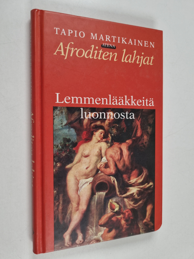 Tapio Martikainen : Afroditen lahjat : lemmenlääkkeitä lu...
