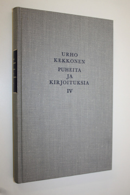 Urho Kekkonen : Puheita ja kirjoituksia 4 : Demokratia ja...