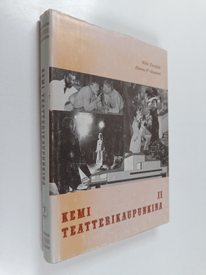 Kemi teatterikaupunkina, 2. osa - (1953-1982)