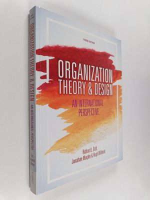 Jonathan Murphy ym. : Organization Theory and Design