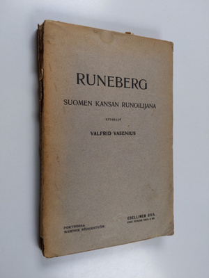 Valfrid Vasenius : Runeberg Suomen kansan runoilijana : e...