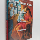 Robert James Waller : Puerto Vallarta squeeze : the run f... - pikkukuva 1