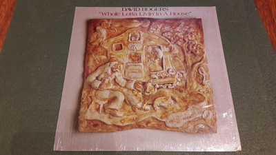 David Rogers  – Whole Lotta Livin' In A House (LP)
