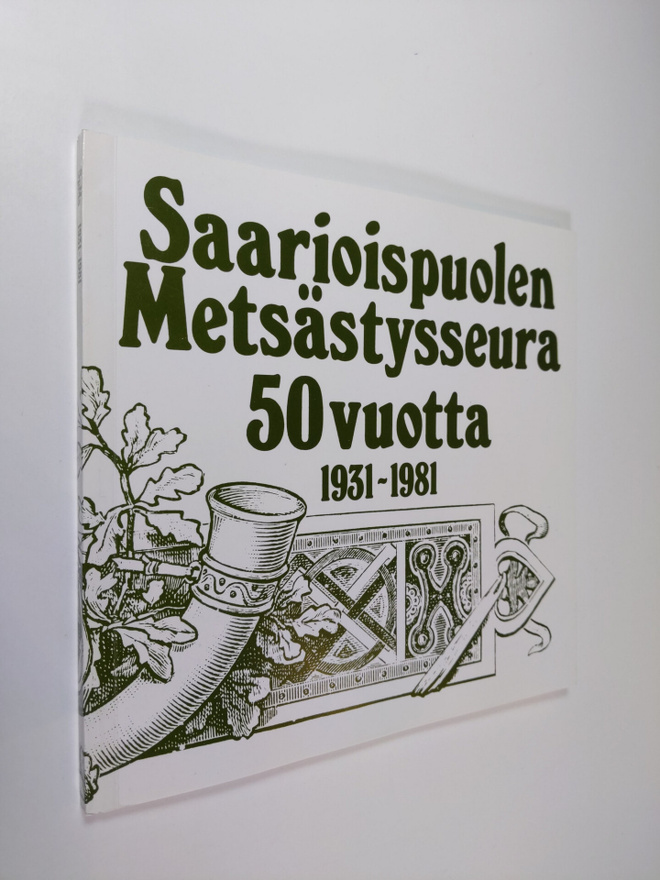 Yrjö Tähti ym. : Saarioispuolen metsästysseura 50 vuotta ...
