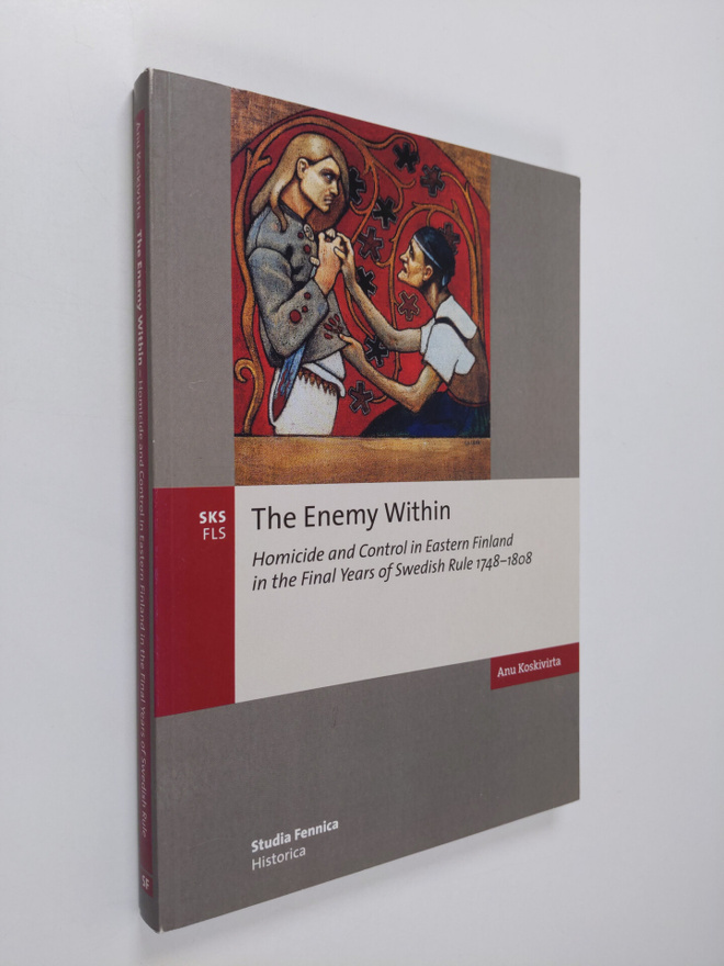 Anu Koskivirta : The Enemy Within - Homicide and Control ...