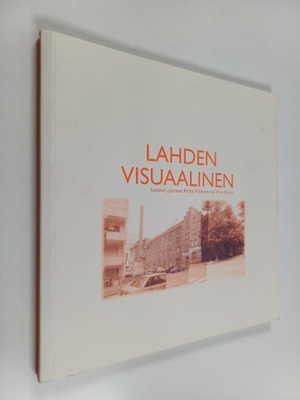 Ismo Porna ym. : Lahden visuaalinen