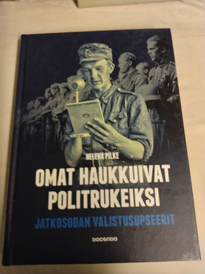 helena pilke omat haukkuvat politrukeiksi