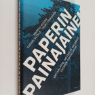 Markku Kuisma ym. : Paperin painajainen : Metsäliitto, me... - pikkukuva 1