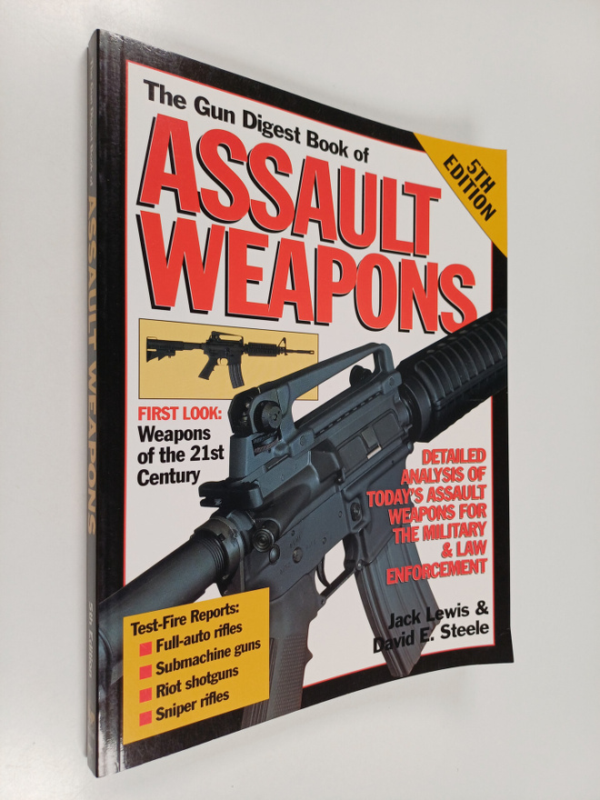 Jack Lewis ym. : Gun Digest Book of Assault Weapons