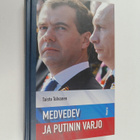 Taisto Tolvanen : Medvedev ja Putinin varjo - pikkukuva 1