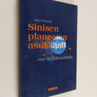 Hilary McDowell : Sinisen planeetan asukkaat : vain läpik... - pikkukuva 1