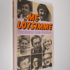 Liisa (kirj.) Heinänen : Me löysimme - pikkukuva 1