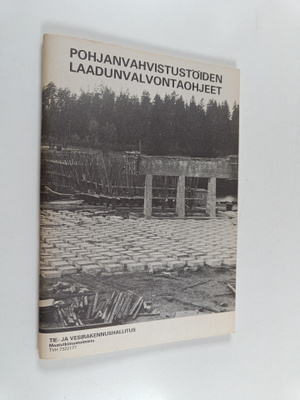 Pohjanvahvistustöiden laadunvalontaohjeet