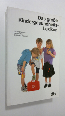 Sebastian Vogel : Das grosse Kindergesundheits-Lexikon