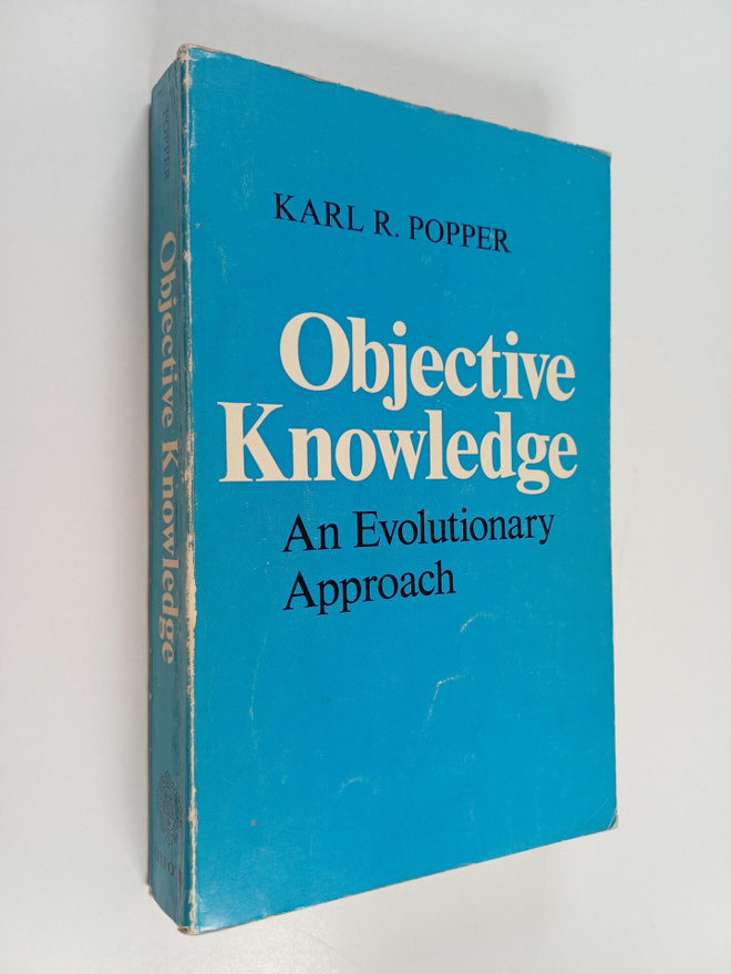 Karl Raimund Popper : Objective knowledge : an evolutiona...