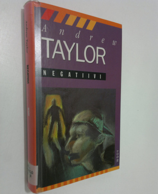 Andrew Taylor : Negatiivi