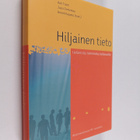 Hiljainen tieto : tietämistä, toimimista, taitavuutta - pikkukuva 1