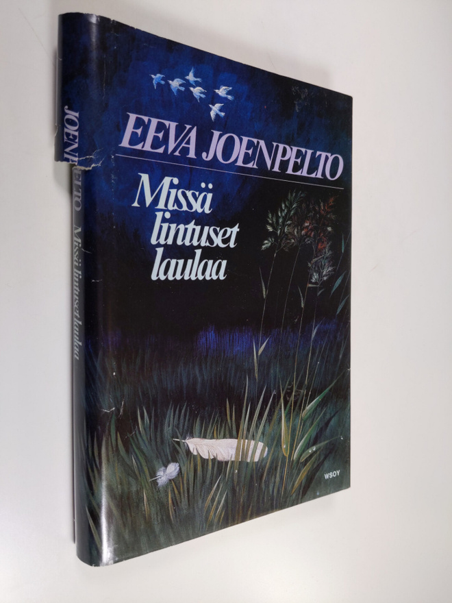 Eeva Joenpelto : Missä lintuset laulaa