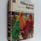 Hilkka Kansi : Miten puen lapseni - pikkukuva 1