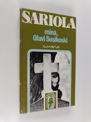 Mauri Sariola : Minä, Olavi Susikoski