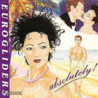 EUROGLIDERS :: ABSOLUTELY :: VINYYLI LP 1985 - pikkukuva 1