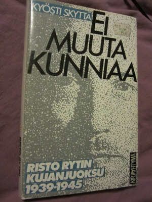 Kyösti Skyttä: Ei muuta kunniaa Risto Rytin kujanjuoksu 1939