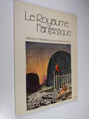 David Larkin : Le Royaume Fantastique : selection d'illus...