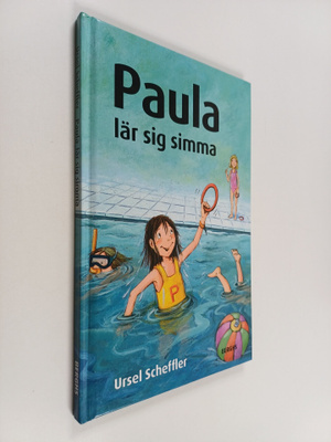 Ursel Scheffler : Paula lär sig simma