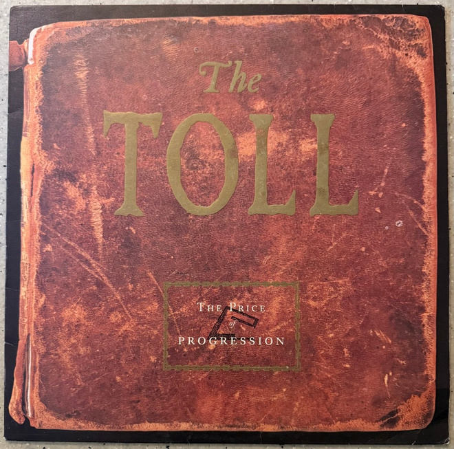 [LP] THE TOLL: THE PRICE OF PROGRESSION