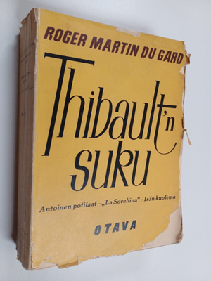 Roger Martin du Gard : Thibault'n suku 4-6 : Antoinen pot...