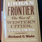 The Urban Frontier. The Rise of Western Cities 1790-1830 - pikkukuva 1