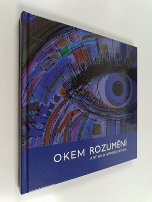 Okem rozumeni : Art And Appreciation