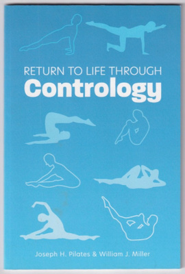 Joseph H. Pilates: Return to life through contrology