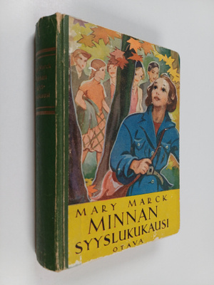 Mary Marck : Minnan syyslukukausi : koululaisromaani